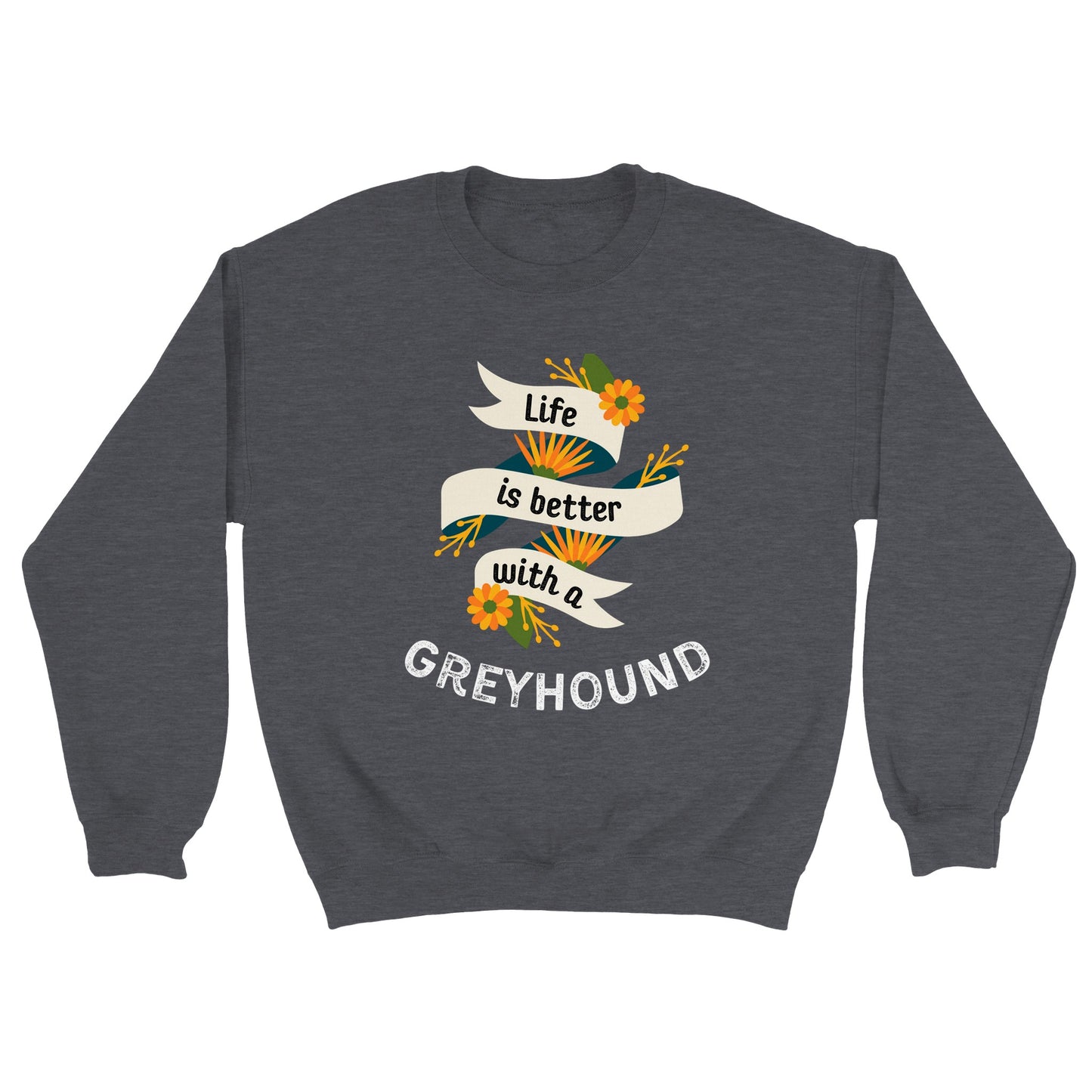 Greyhound Life Crewneck Sweatshirt